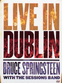 Cover Bruce Springsteen with The Sessions Band - Live In Dublin [DVD]